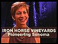 Iron Horse: Pioneering Sonoma