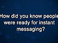 Curiosity: Yossi Vardi: Instant Messaging