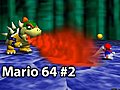 Bowser Takedown! &#8212; Super Mario 64 (2 of 5)