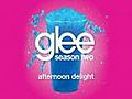 Afternoon Delight (Glee Cast Version featuring John Stamos)