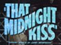 That Midnight Kiss trailer