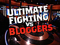 Ultimate Fighting vs. Bloggers - The Case