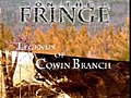 On the Fringe &#039;Cowin Branch&#039;