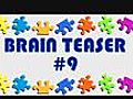 Video Brain Teaser #9