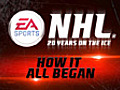 NHL 20 Years On The Ice: How It All Began