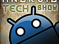 Android Tech Show 49 – Casio Commando Review