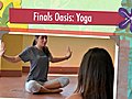Finals Oasis: Yoga [HD]