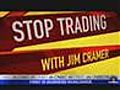 Stop Trading with Jim Cramer