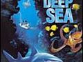 Deep Sea