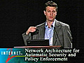 Network Architecture for Automatic Security and Policy Enforcement