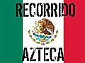 Recorrido azteca - 11/1/2011