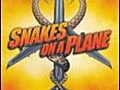 Snakes on a Plane