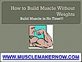 How to Build Muscles Without Weights -Workout Plans to Build Muscle