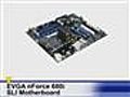 EVGA nForce 680i SLI Motherboard