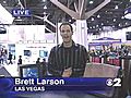 Brett Larson gives you a sneek peak at the Consumer Electronics show in Las Vegas.