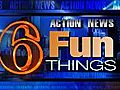 VIDEO: 6 Fun Things