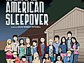 The Myth of the American Sleepover