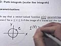 Lecture 2 - Path Integrals - How to Integrate Over Curves,  Vector Calculus