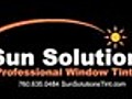 Sun Solutions - Window Tinting San Diego / Encinitas / Carlsbad Mobile Auto / Home Office Car Tint