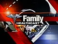 Family healthcast 6-29-09