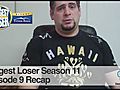 Biggest Loser Recap Season 11 Week 9