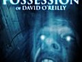 The Possession of David O’Reilly