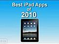 2010 Year in Review: Best iPad Apps