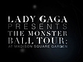 Lady Gaga Presents The Monster Ball Tour: At Madison Square Garden - Tease
