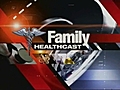 Family Healthcast: Head Lice Treatment 8-24-09