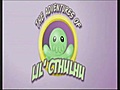 Las aventuras del Pequeño Cthulhu