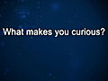 Curiosity: Eric Dishman: What Makes him Curious?