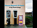 Please Deposit 75 Cents: A Payphone Eulogy