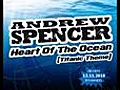 Heart Of The Ocean (Titanic Theme) - Eric Chase Remix - ANDREW SPENCER