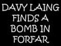 Forfar Bomb Found