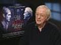 Michael Caine,  interview