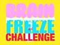 The Cute Games - Brain Freeze Challenge