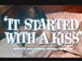 It Started With a Kiss trailer