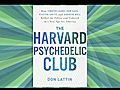 Harvard Psychedelic Club by Don Lattin