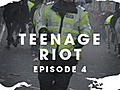 Rule Britannia: Teenage Riot - Episode 4