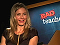 &quot;Bad Teacher&quot; cast talk on-screen antics