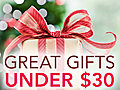 Great Gifts Under $30