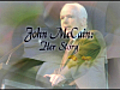 John McCain: Her Story