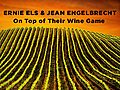 Ernie Els: On Top of His Wine Game