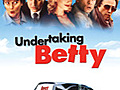 Undertaking Betty