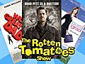 Inglourious Basterds,  Post Grad, &amp; World’s Greatest Dad: The Rotten Tomatoes Show