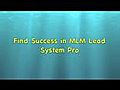 Find Success in MLM Lead System Pro