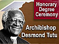 Honorary Degree Ceremony - Archbishop Desmond Tutu