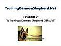 Is Training a German Shepherd Difficult