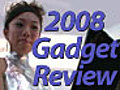 2008 Gadget Review