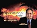 Open Minds Radio 07/05/10 09:58PM